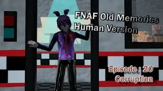 [FNAF MMD] Old Memories 20 -Corruption-