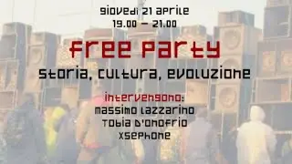 FREE PARTY - Storia, Cultura, Evoluzione
