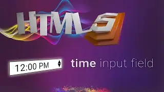 HTML for beginners 52: time input field