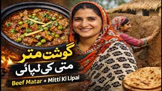 Beef Matar Cooking With Clay House Lipai 😍 | Real Village Life Pakistan