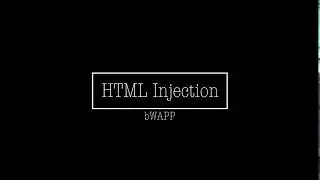 bWAPP | HTML Injection - Reflected GET | All Security Levels