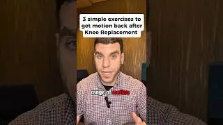 3 SIMPLE exercises to get your range of motion back after knee replacement!