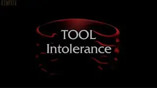 Tool - Intolerance (Lyrics Video)