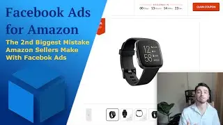 Facebook Ads for Amazon - Big Mistake #2