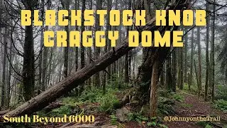 Blackstock Knob & Craggy Dome SB6K Ep. 9