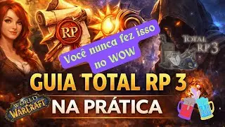 Wow Roleplay - Guia de Campanha no Total RP3