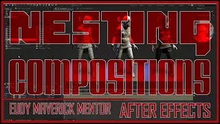 After Effects | Nesting Compositions