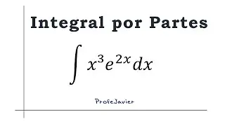 Integral Por Partes V&iacute;deo 1