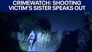 CrimeWatch: Sister of woman killed by suspect in officer-involved shooting speaks out | FOX 7 Austin