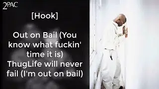 2Pac - Out On Bail (Lyrics On Screen)