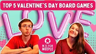 Top 5 Valentine's Day Board Games