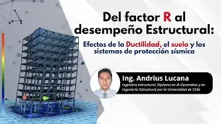 Del factor R al Desempe&ntilde;o Estructural