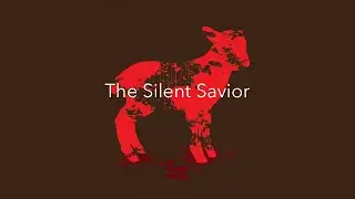 The Silent Savior