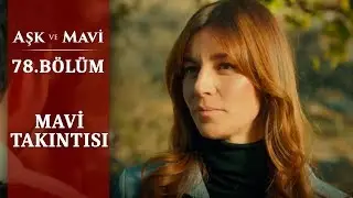 Yaman’ı kıskanan Yüksel, Mavi’yi delirtiyor! - Aşk ve Mavi 78.Bölüm