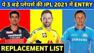 IPL 2021 Phase 2 - 3 Confirmed Replacements&nbsp;