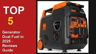 Top 5 Best Generator Dual Fuel in 2025 - Reviews & Guide