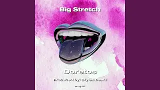 Big Stretch