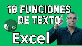 Diez Funciones de Texto de Excel Que Debes Conocer - Aprende a Usarlas