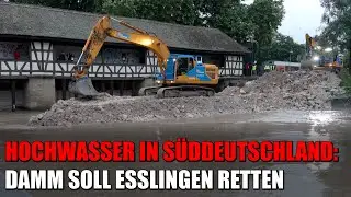 Schweres Hochwasser: Esslingen am Neckar droht abzusaufen - Damm soll die Stadt retten | 02.06.2024