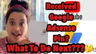 What To Do After receiving Google Adsense Pin? Explained Step By Step!2021.