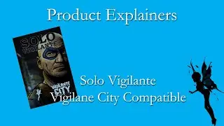 Product Explainer: Vigilante Solo