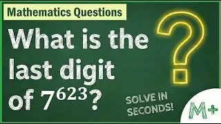 MASTER Unit Digits: Power Rules, Cyclicity & Shortcuts | Solve 7^623 in Seconds!