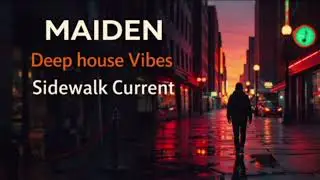 Sidewalk Current 🌃 | Night City Deep House &ndash; MAIDEN⭐⭐