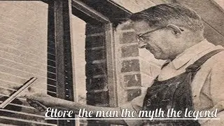 History of Ettore steccone the man the legend.