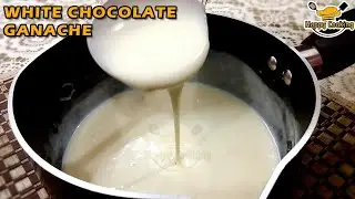 White Chocolate Ganache| white chocolate glaze| colored glaze| color ganache|  #By Happy Cooking