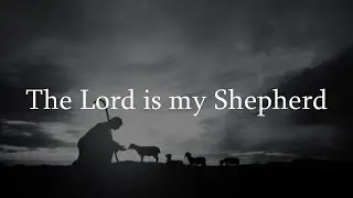The Lord is My Shepherd (Stuart Ramsay)