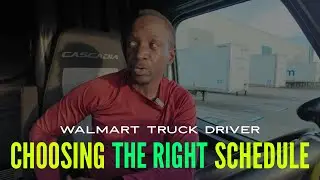Walmart Truck Driver -  Choosing The Best Schedule For Your Situation