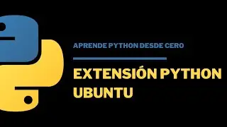 1.2.3 Instalar extensión Python VS Code en Linux | Aprende Python desde 0