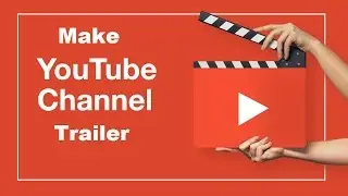 How to add channel trailer on youtube