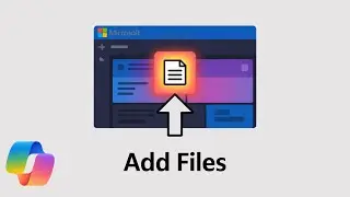 Add Files to Microsoft Copilot in Seconds (Full Beginner Tutorial)