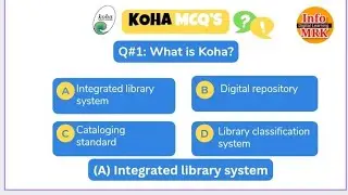 Koha MCQs | Koha multiple choice questions #infomrk #lis #mcqs