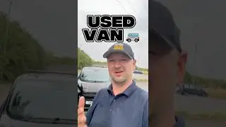 Thinking of Buying a Used Van? Watch This First!