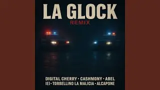 LA GLOCK (Remix)