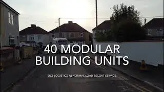 DCS Logistics Abnormal Load Escort Service - 40 Building Modules To a School in Bristol