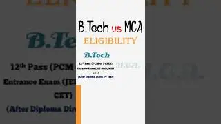 BTech vs MCA Eligibility Criteria | BTech vs MCA Ki Eligibility kya hai | BTech vs MCA Which Is Bett
