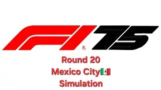 F1 Manager 24 2025 Season Simulation Race 20 Mexican Grand Prix🇲🇽