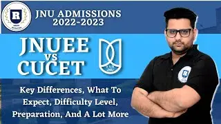 JNUEE  vs CUCET || B.A || M.A || ADMISSION