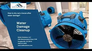 How to Dry Out a House After Water Damage | Estate Solutions, LLC &ndash; Atlanta Metro Area