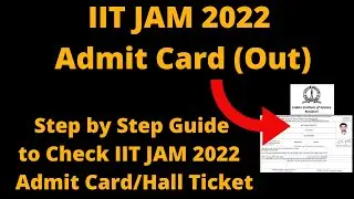 IIT JAM 2022 Admit Card (Released) - How to Download IIT JAM 2022 Hall Ticket Online Using Email ID