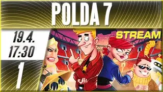 Polda 7 - Pankr&aacute;c se Vrac&iacute;! - Legend&aacute;rn&iacute; Adventura #1 | CZ Let's Play | 19.4. 17:30