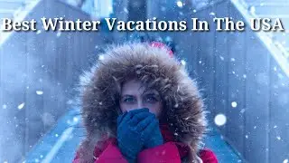BEST winter vacations in the USA 2022