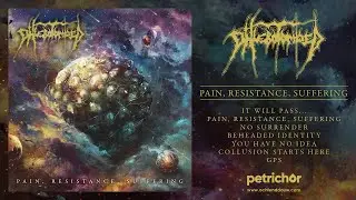 Phlebotomized - Pain, Resistance, Suffering (Full Album Stream)