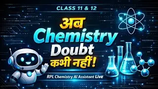 Students ke liye surprise🫢! Ab Class 11 & 12 Chemistry ke saare doubts milenge ek hi jagah 🤖🧪