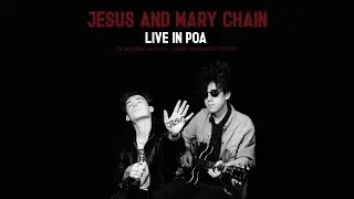 Jesus And Mary Chain   Live in Porto Alegre   1990