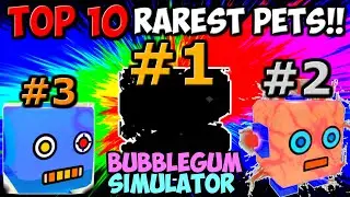 TOP 10 MOST RARE PETS OF ALL TIME!! | Bubble Gum Simulator (Roblox)