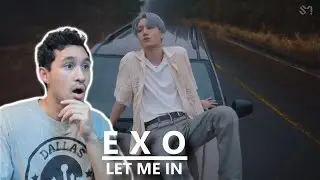 FIRST EXO REACTION | EXO 엑소 'Let Me In' MV